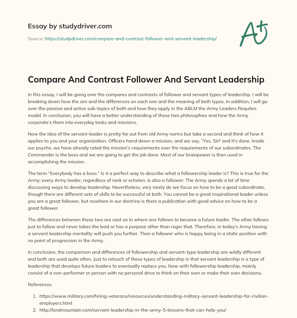 Compare And Contrast Follower And Servant Leadership Free Essay