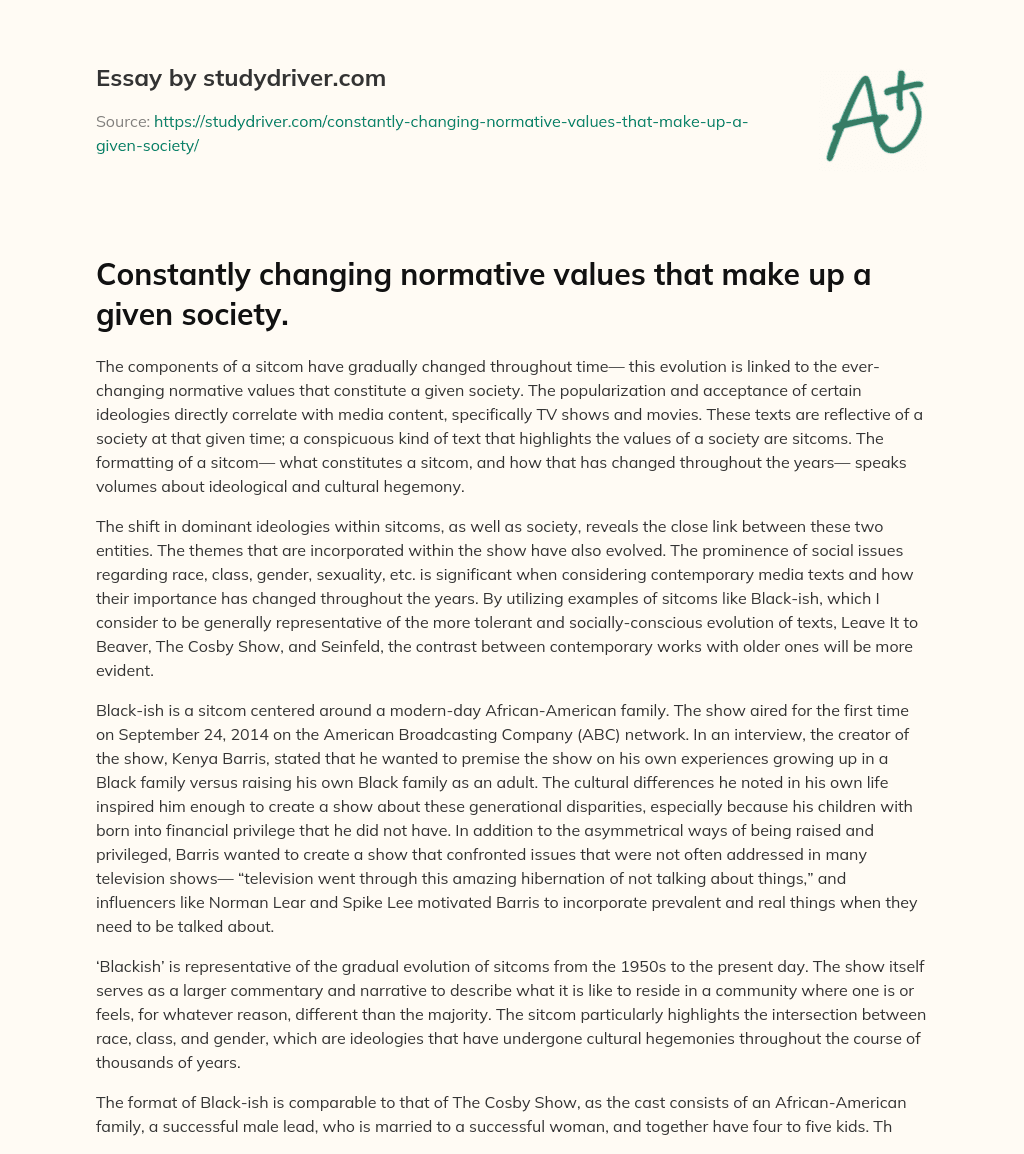 Constantly Changing Normative Values that Make up a Given Society. essay