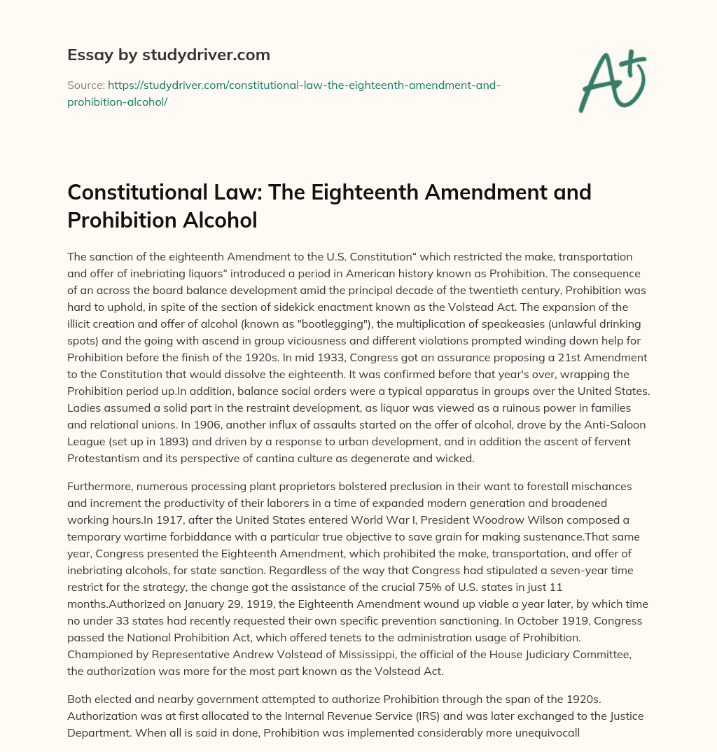 Constitutional Law: the Eighteenth Amendment and Prohibition Alcohol essay