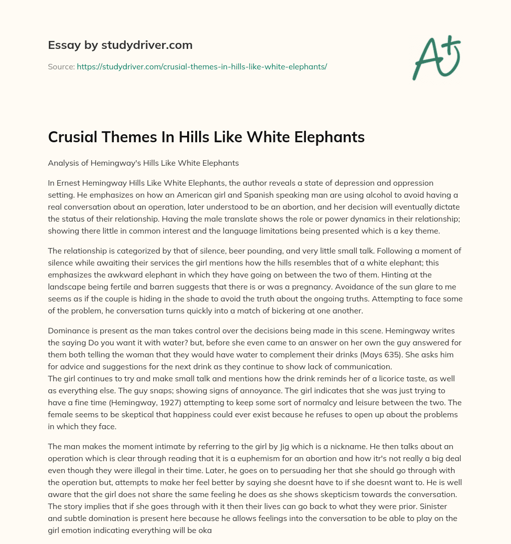 Crusial Themes in Hills Like White Elephants essay