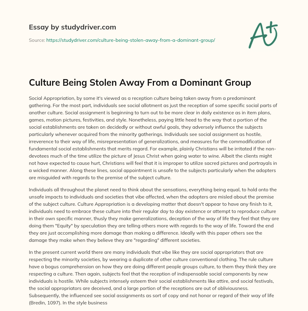 Culture being Stolen Away from a Dominant Group essay