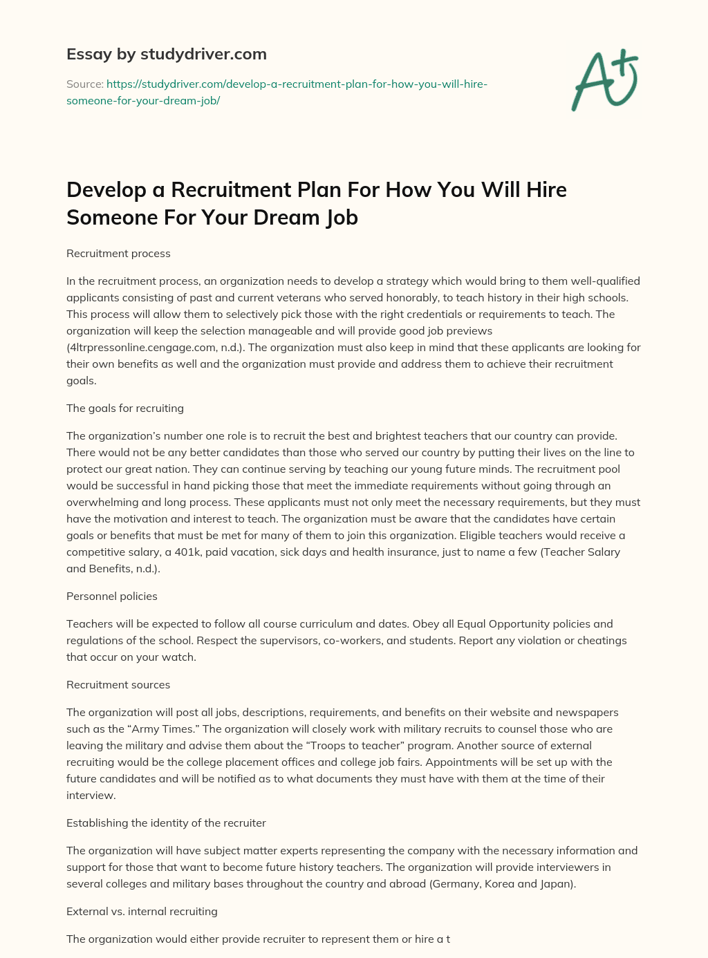 Develop a Recruitment Plan for how you Will Hire Someone for your Dream Job essay