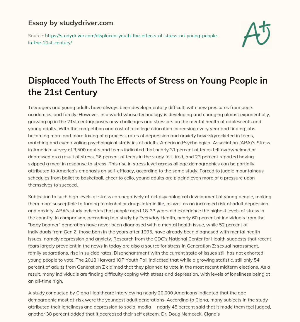 Displaced Youth the Effects of Stress on Young People in the 21st Century essay
