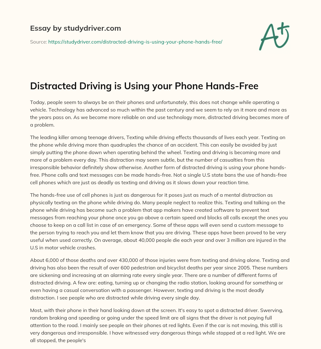 Distracted Driving is Using your Phone Hands-Free essay