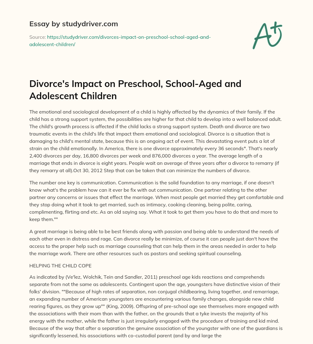 Divorce’s Impact on Preschool, School-Aged and Adolescent Children essay