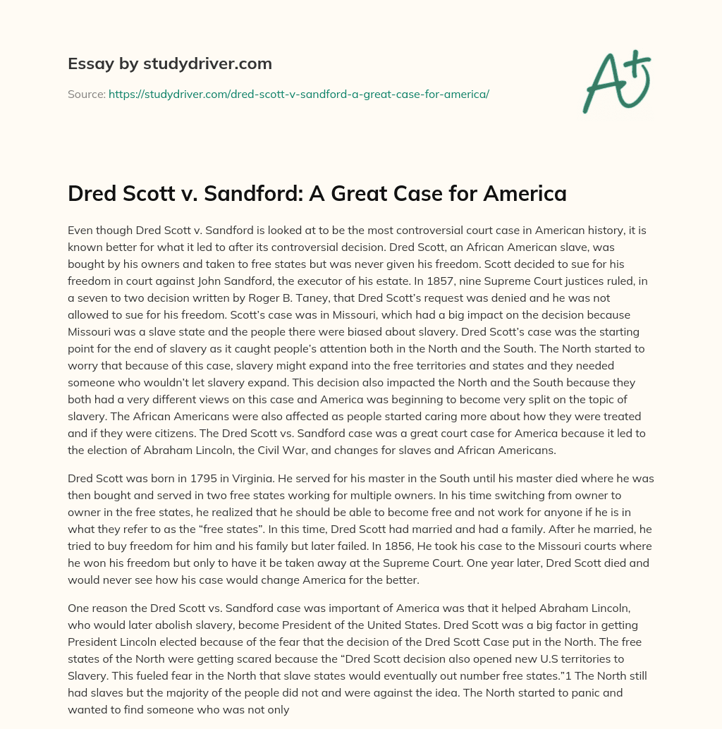 Dred Scott V. Sandford: a Great Case for America essay