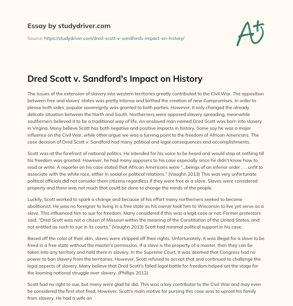 Dred Scott V. Sandford’s Impact on History essay