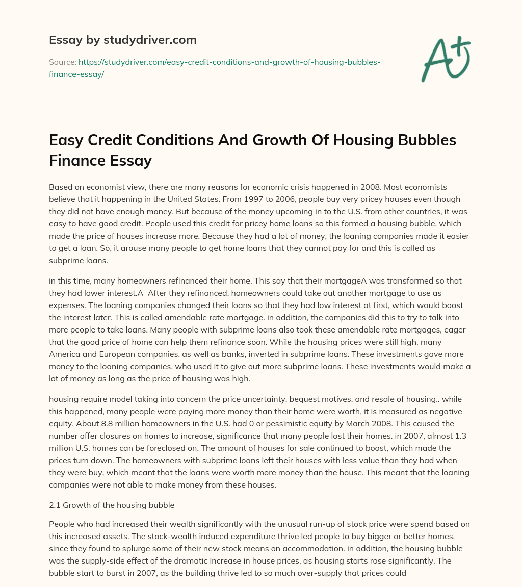 Easy Credit Conditions and Growth of Housing Bubbles Finance Essay essay