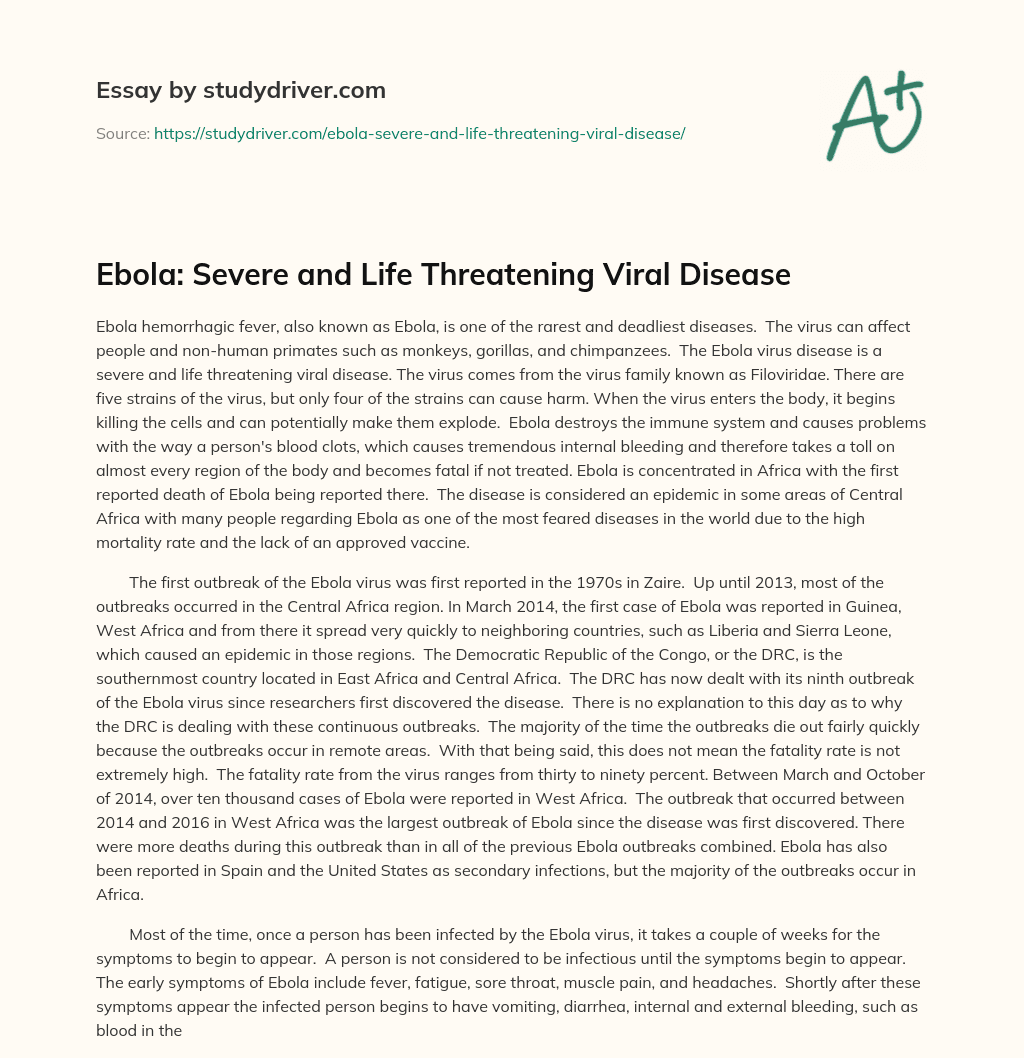 Ebola: Severe and Life Threatening Viral Disease essay
