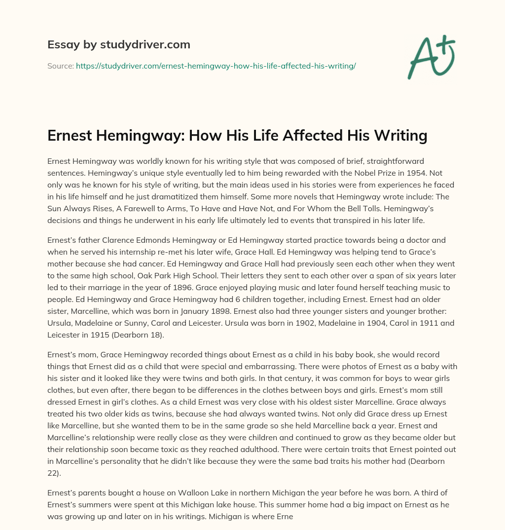 Ernest Hemingway: how his Life Affected his Writing essay