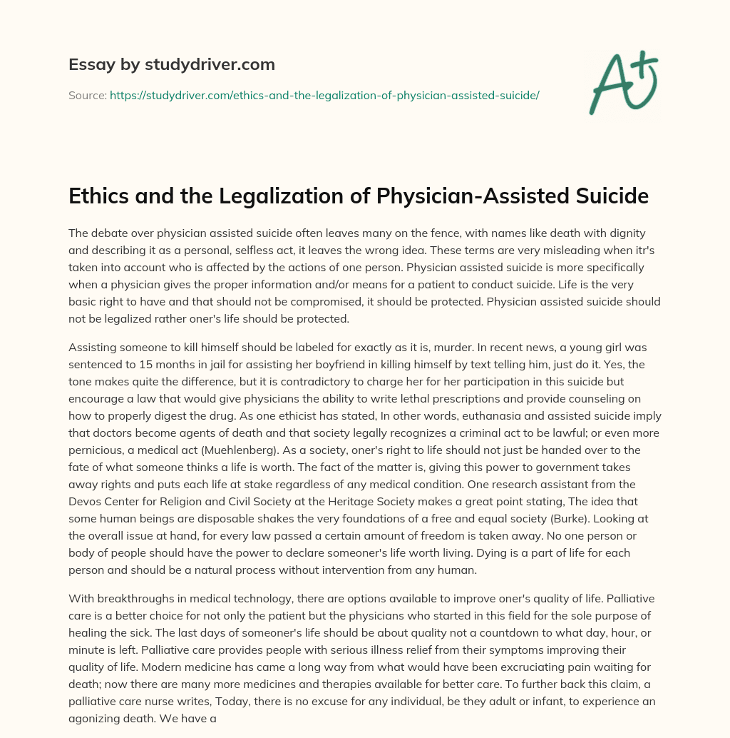 Ethics and the Legalization of Physician-Assisted Suicide essay