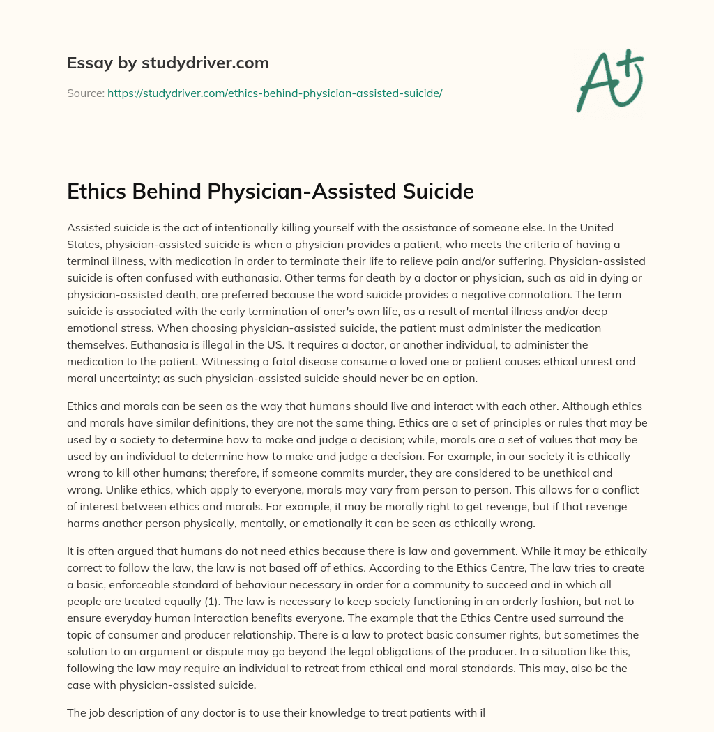 Ethics Behind Physician-Assisted Suicide essay