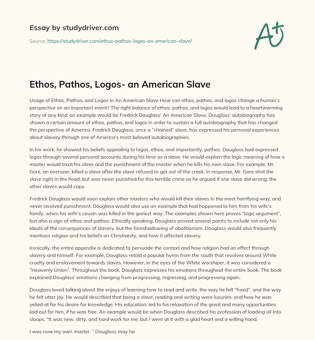 Ethos, Pathos, Logos- an American Slave essay