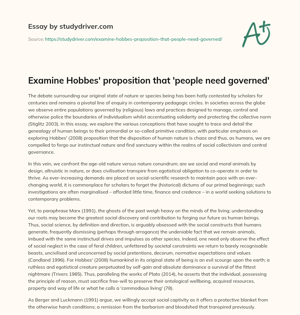 Examine Hobbes’ Proposition that ‘people Need Governed’ essay