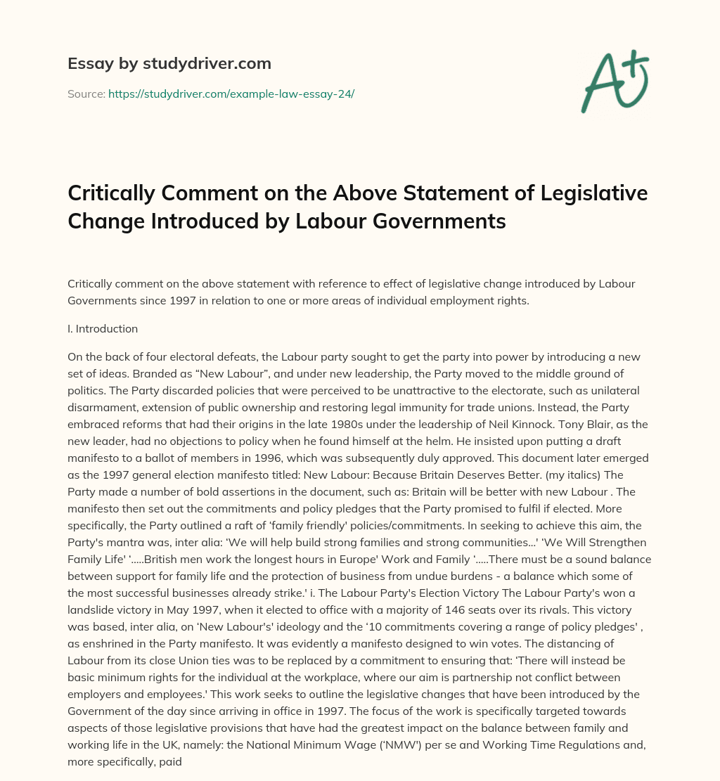 Critically Comment on the above Statement of Legislative Change Introduced by Labour Governments essay