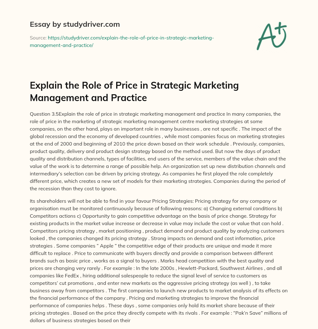Explain the Role of Price in Strategic Marketing Management and Practice essay