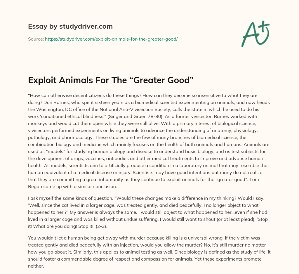 Exploit Animals for the “Greater Good” essay