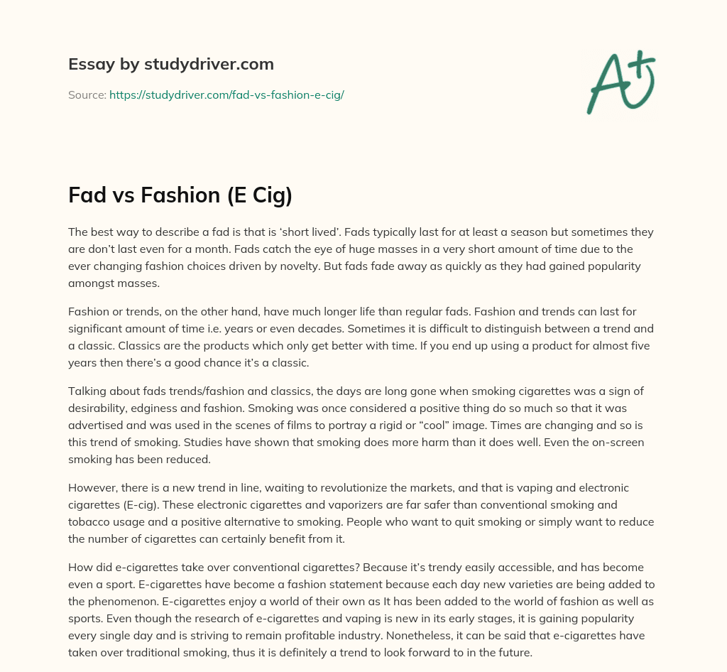 Fad Vs Fashion (E Cig) essay