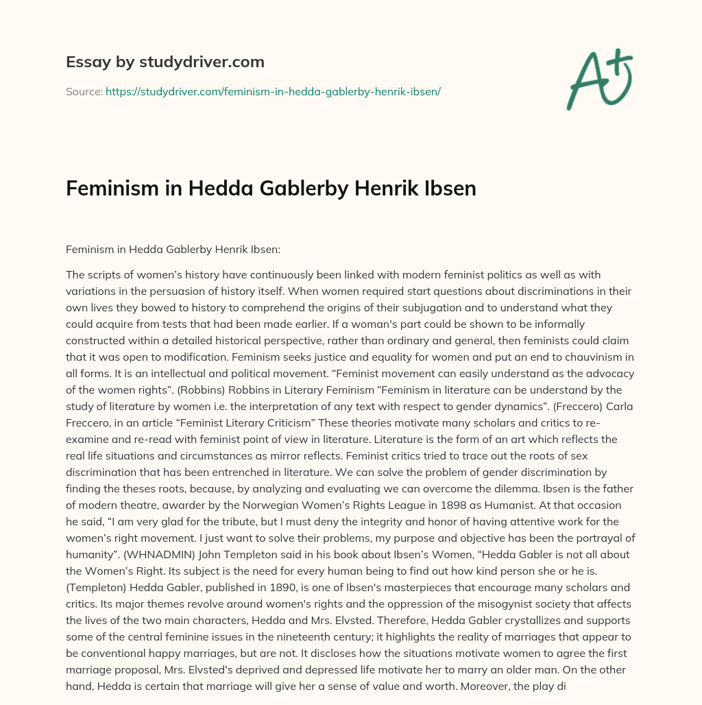 Feminism in Hedda Gablerby Henrik Ibsen essay