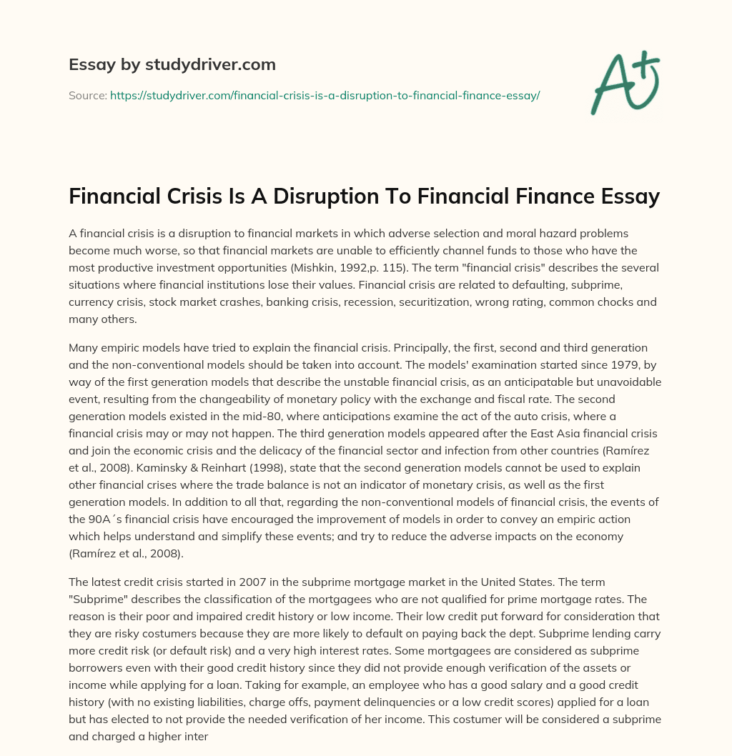 Financial Crisis is a Disruption to Financial Finance Essay essay