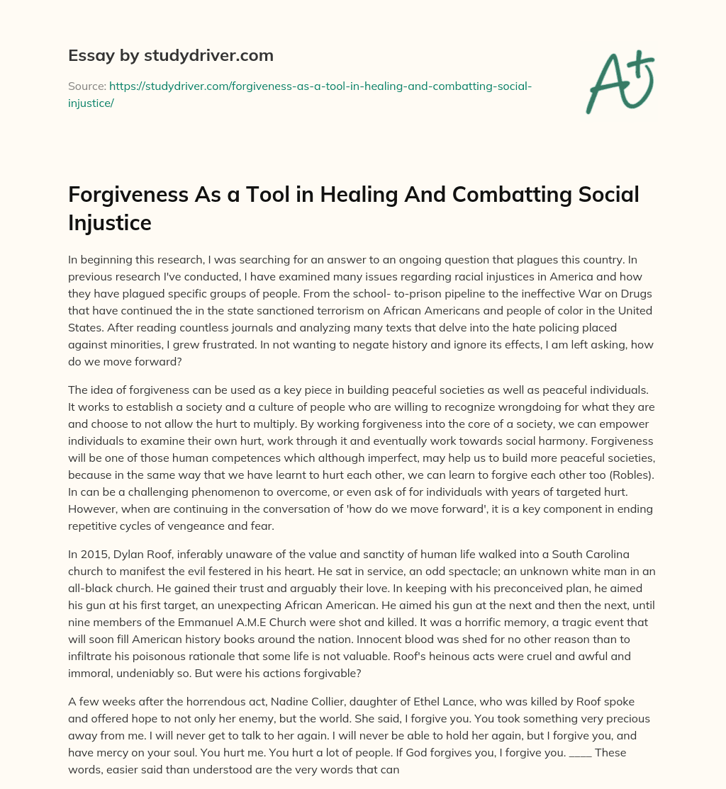 Forgiveness as a Tool in Healing and Combatting Social Injustice essay