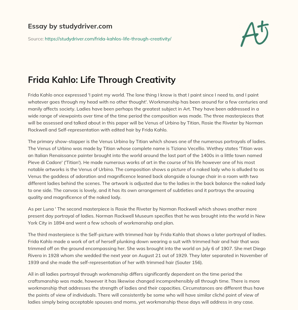 Frida Kahlo: Life through Creativity essay
