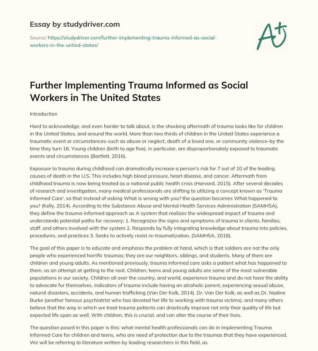 Further Implementing Trauma Informed as Social Workers in the United States essay