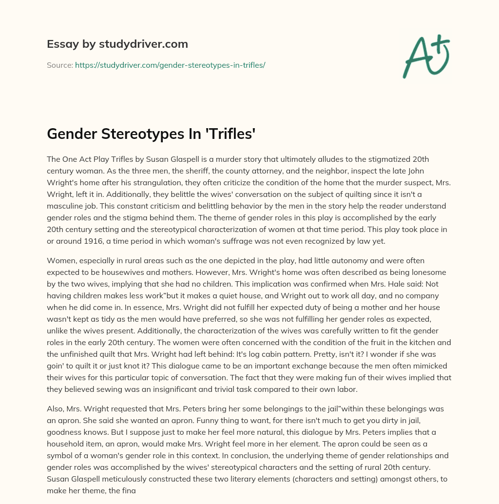 Gender Stereotypes in ‘Trifles’ essay