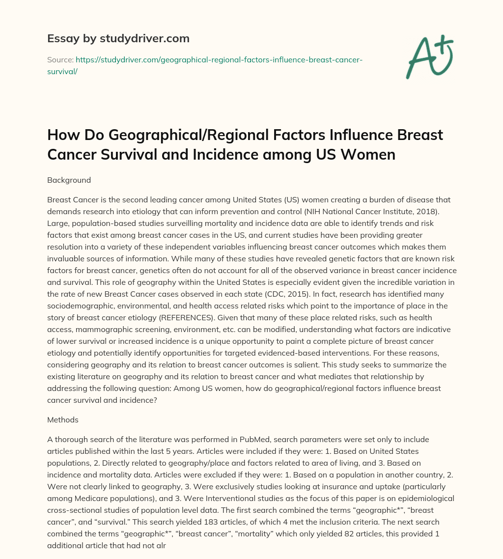 How do Geographical/Regional Factors Influence Breast Cancer Survival and Incidence Among US Women essay