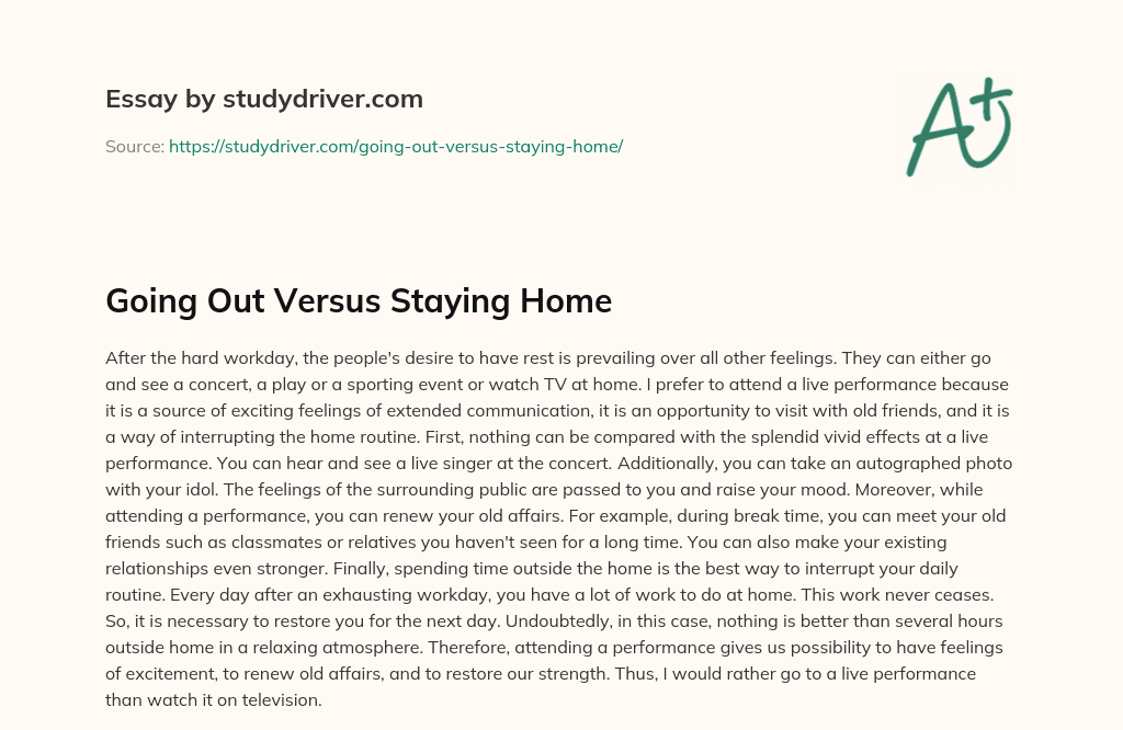 Going out Versus Staying Home essay
