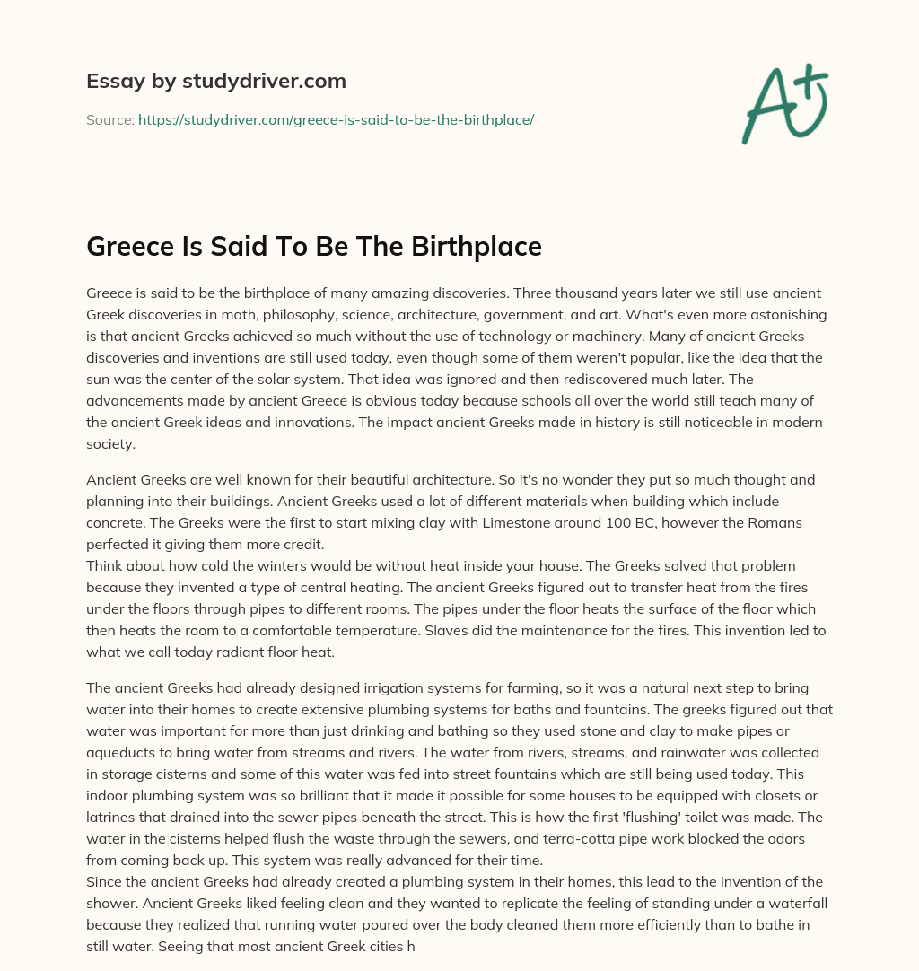 Greece is Said to be the Birthplace essay