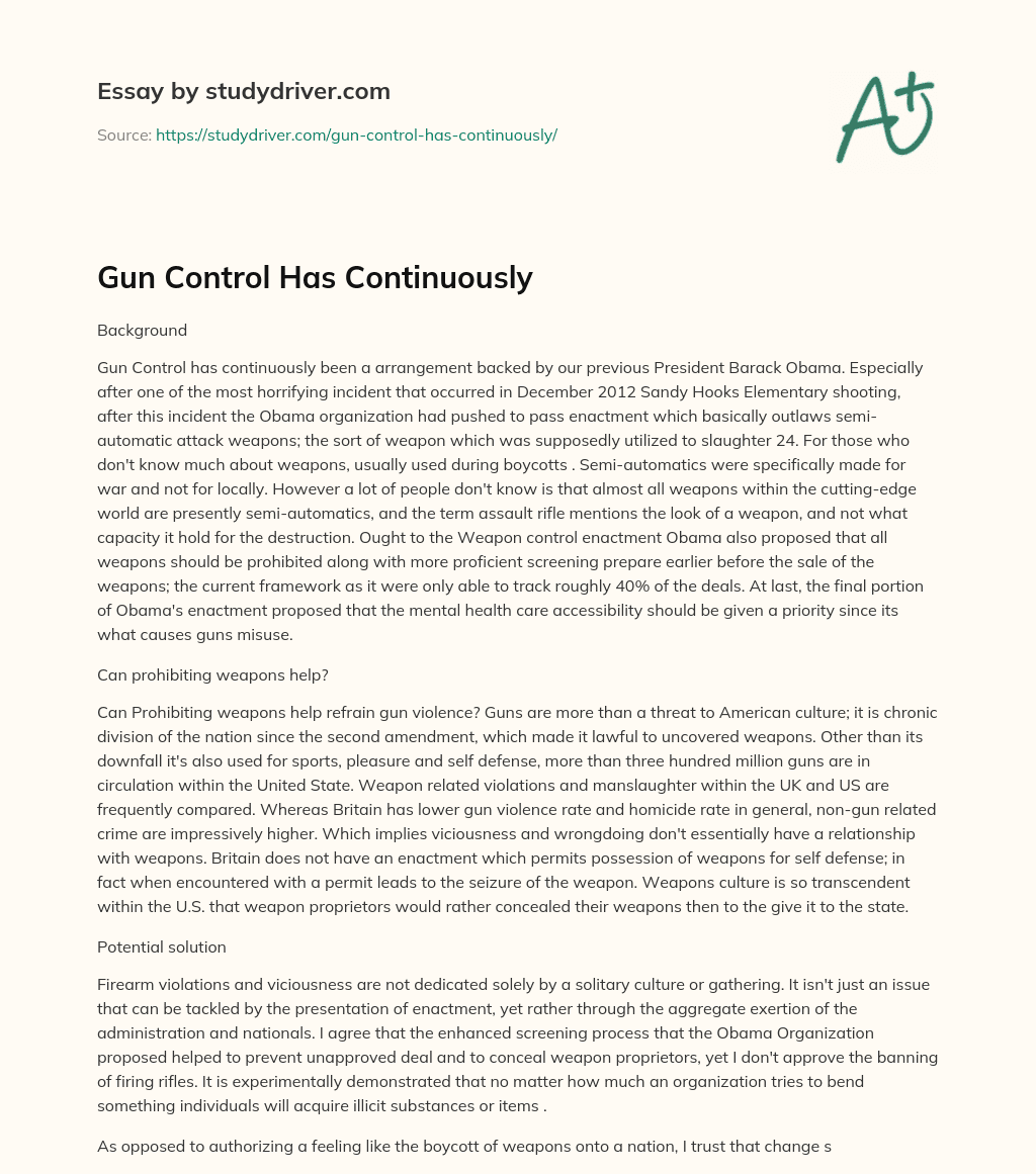 Gun Control has Continuously essay