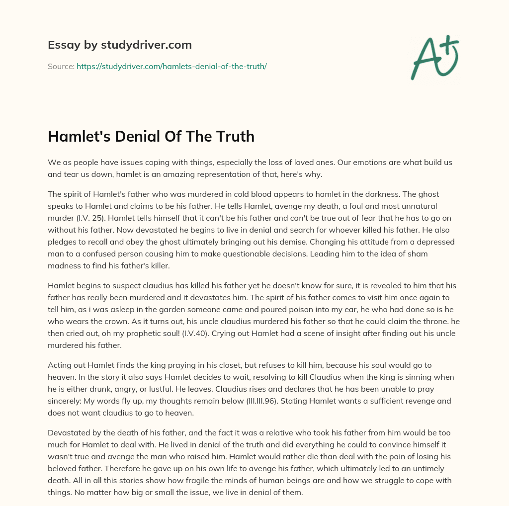Hamlet’s Denial of the Truth essay