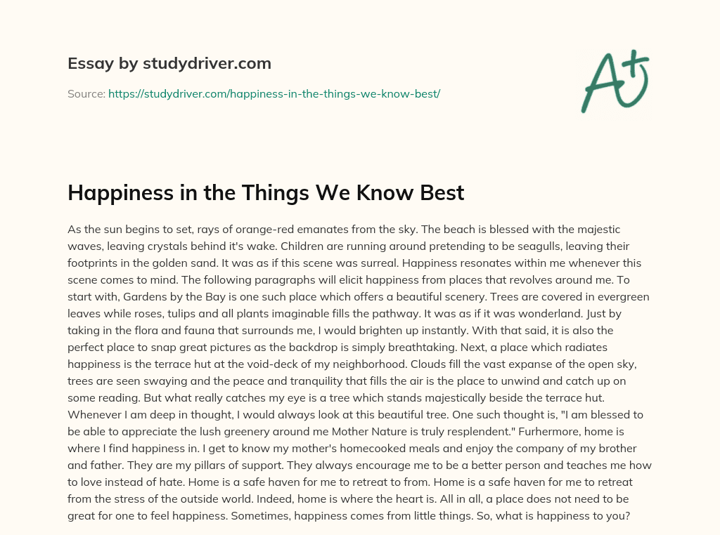 Happiness in the Things we Know Best essay