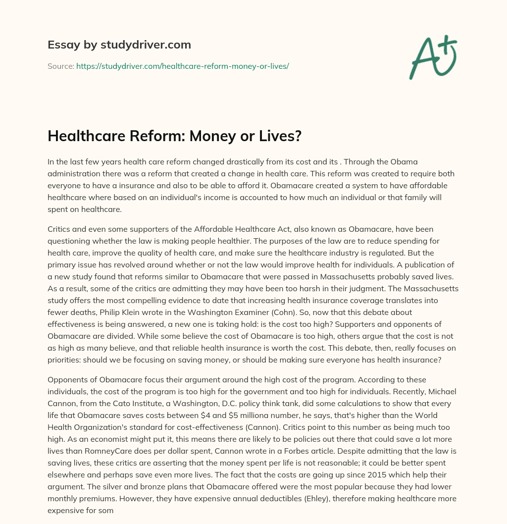 Healthcare Reform: Money or Lives? essay
