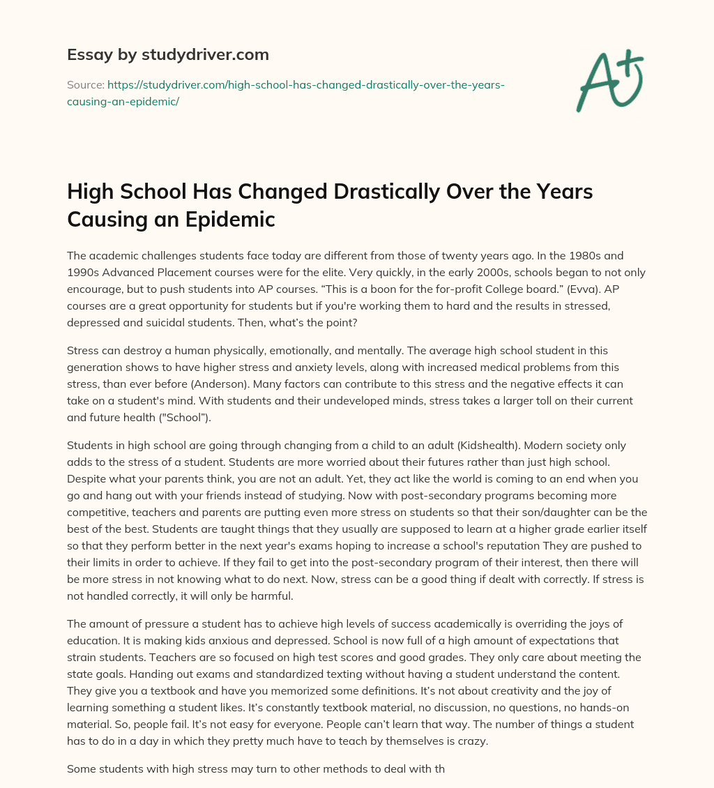 High School has Changed Drastically over the Years Causing an Epidemic essay