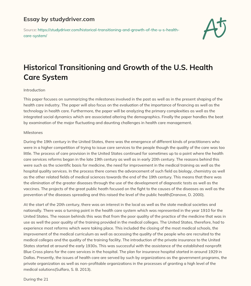 Historical Transitioning and Growth of the U.S. Health Care System essay