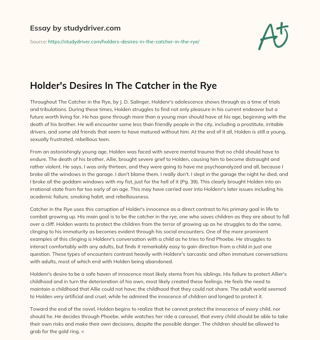 Holder’s Desires in the Catcher in the Rye essay