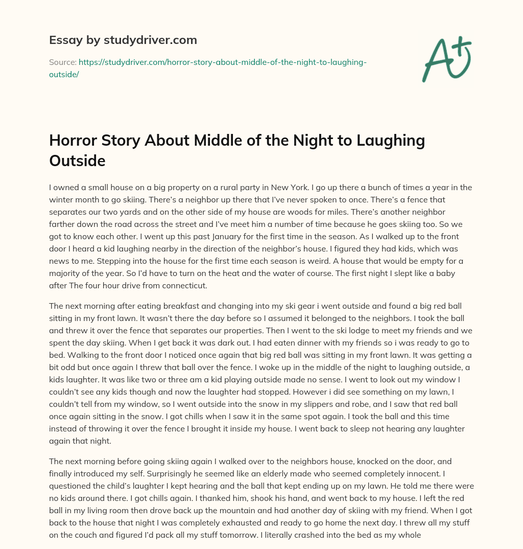 Horror Story about Middle of the Night to Laughing Outside essay