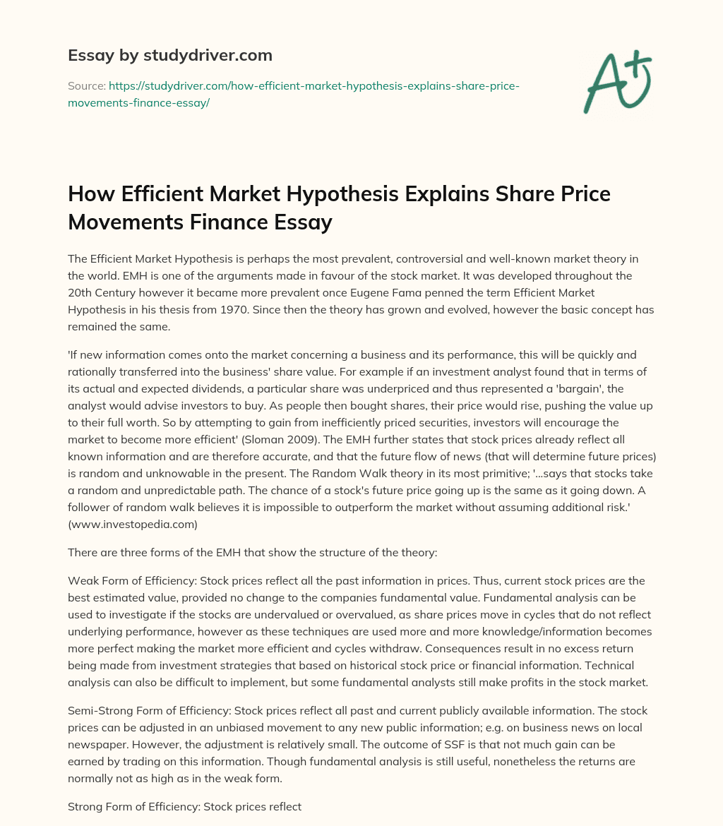 How Efficient Market Hypothesis Explains Share Price Movements Finance Essay essay