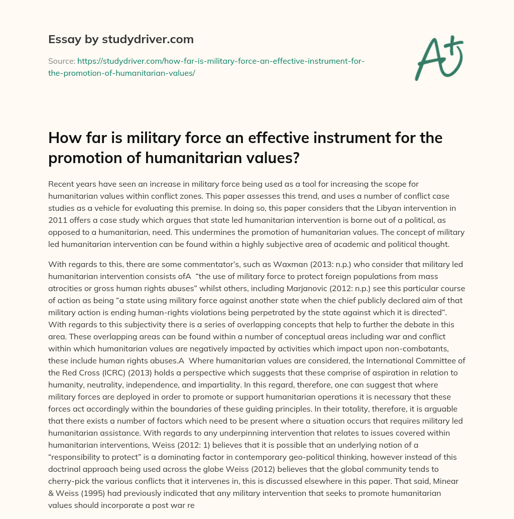 How Far is Military Force an Effective Instrument for the Promotion of Humanitarian Values? essay
