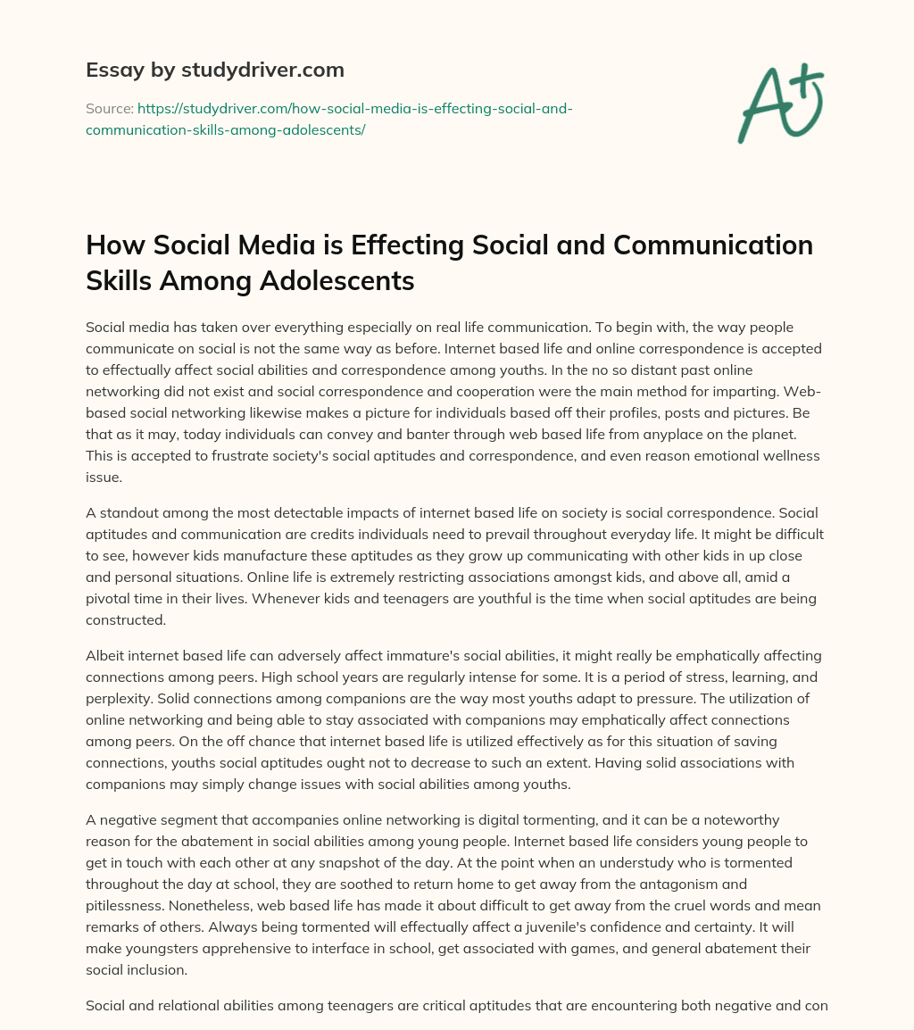 How Social Media is Effecting Social and Communication Skills Among Adolescents essay