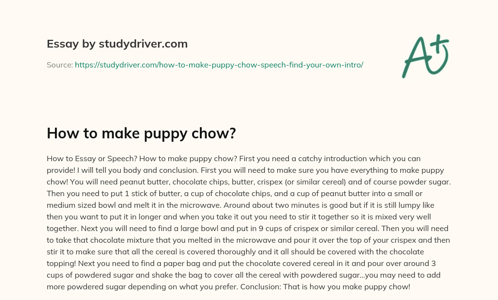 How to Make Puppy Chow? essay