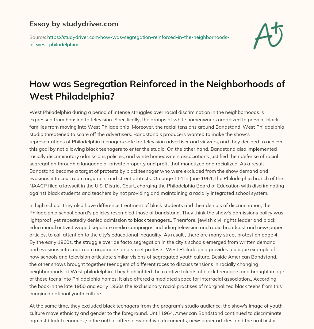 How was Segregation Reinforced in the Neighborhoods of West Philadelphia? essay