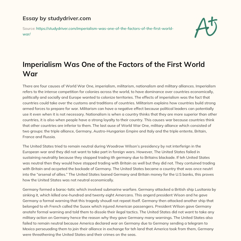 Imperialism was One of the Factors of the First World War essay