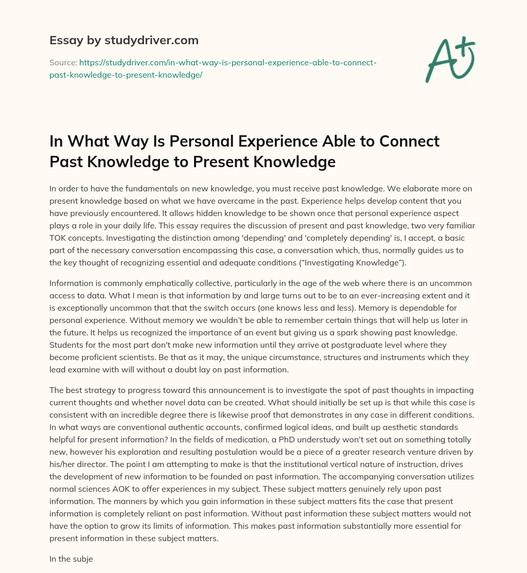 In what Way is Personal Experience Able to Connect Past Knowledge to Present Knowledge essay