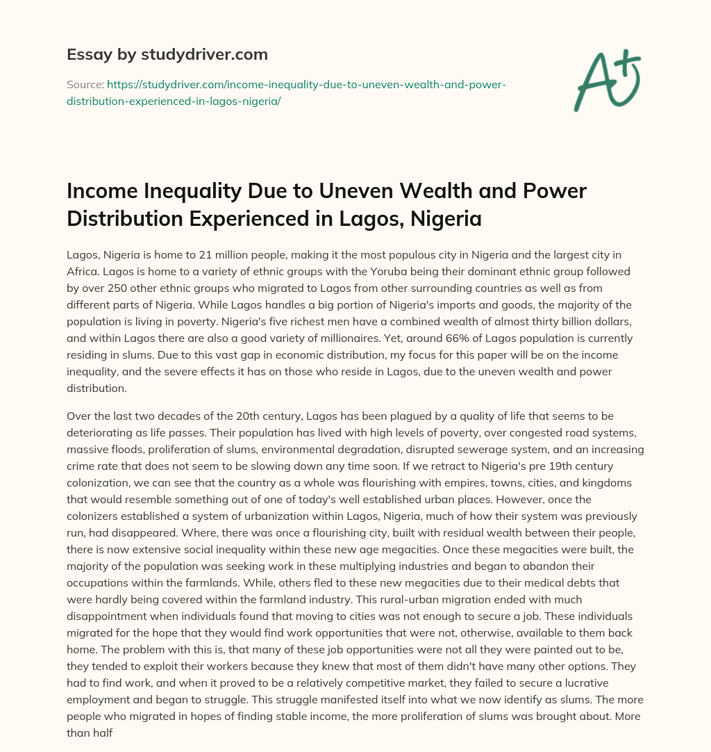 Income Inequality Due to Uneven Wealth and Power Distribution Experienced in Lagos, Nigeria essay