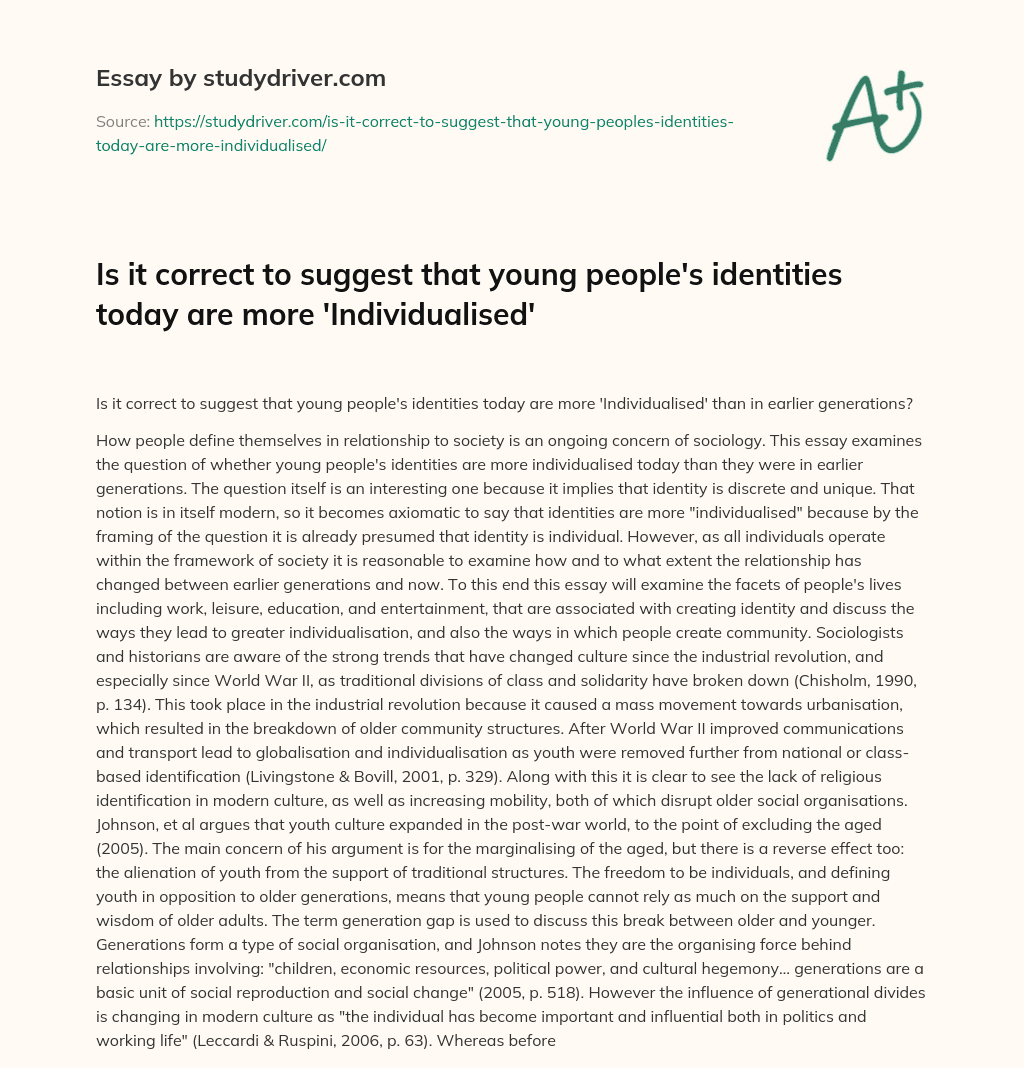 Is it Correct to Suggest that Young People’s Identities Today are more ‘Individualised’ essay