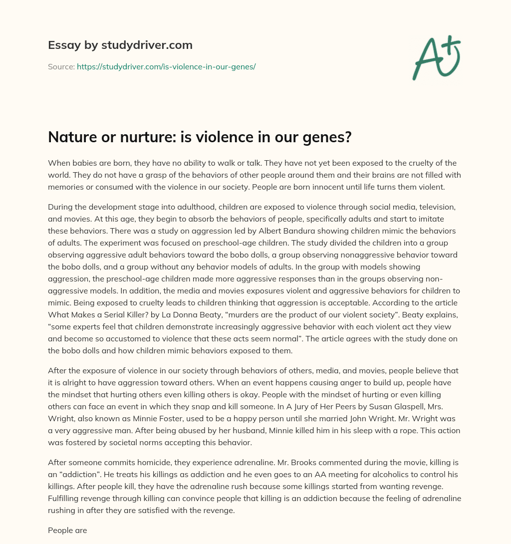 Nature or Nurture: is Violence in our Genes? essay