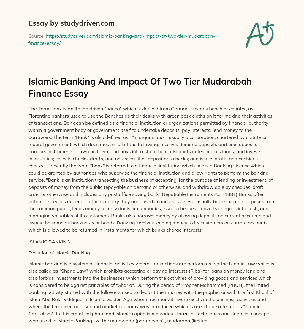 Islamic Banking and Impact of Two Tier Mudarabah Finance Essay essay